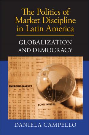 Cover of the book The Politics of Market Discipline in Latin America by Jennifer Barnes