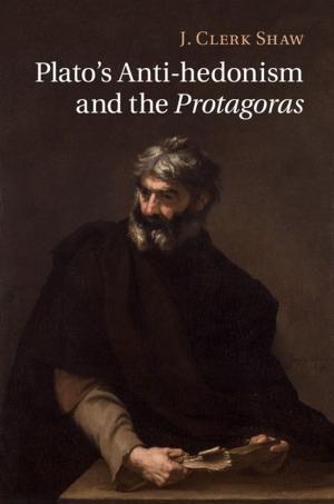 Cover of the book Plato's Anti-hedonism and the Protagoras by 