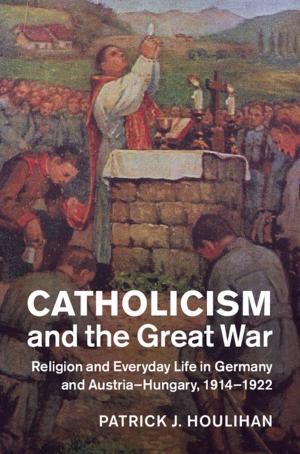 Cover of the book Catholicism and the Great War by 