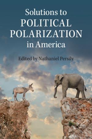 Cover of the book Solutions to Political Polarization in America by Jonathan Fox