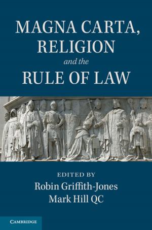 Cover of the book Magna Carta, Religion and the Rule of Law by Dr Penelope Serow, Professor Rosemary Callingham, Dr Tracey Muir