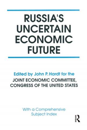 Cover of the book Russia's Uncertain Economic Future by John S Oakland, Peter Morris