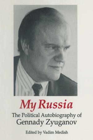 Cover of the book My Russia: The Political Autobiography of Gennady Zyuganov by James H. Monach
