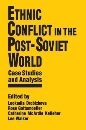 Book cover of Ethnic Conflict in the Post-Soviet World: Case Studies and Analysis