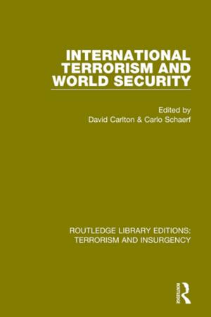Cover of the book International Terrorism and World Security by David E. DeMatthews