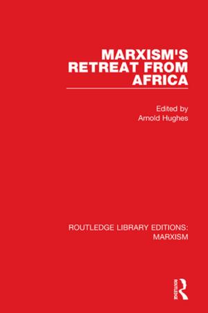 Cover of the book Marxism's Retreat from Africa (RLE Marxism) by 