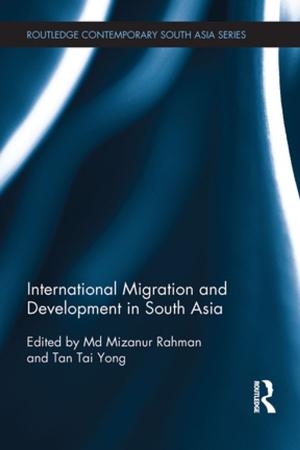 Cover of the book International Migration and Development in South Asia by 