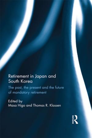 Cover of the book Retirement in Japan and South Korea by Julia Sudbury