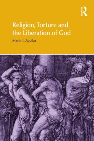 Cover of the book Religion, Torture and the Liberation of God by Bryan Harris, Lisa Bradshaw