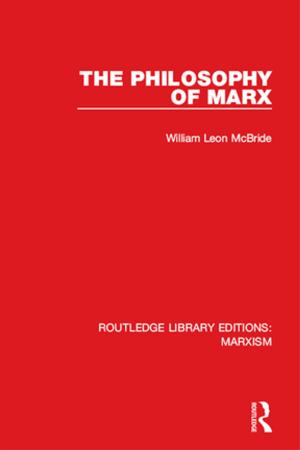 Cover of the book The Philosophy of Marx (RLE Marxism) by Sarah-Jane Dodd, Irwin Epstein