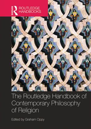 Cover of the book The Routledge Handbook of Contemporary Philosophy of Religion by Christopher  P. Campbell, Kim M. LeDuff, Cheryl D. Jenkins, Rockell A. Brown