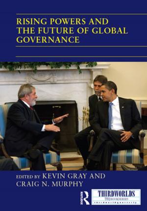 Cover of the book Rising Powers and the Future of Global Governance by Mr. Leslie E. Corrice