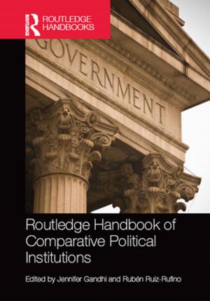 Cover of the book Routledge Handbook of Comparative Political Institutions by Charles Crothers