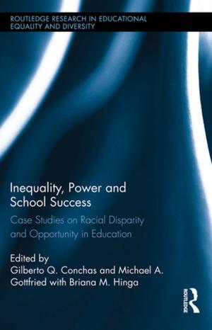 Cover of the book Inequality, Power and School Success by Anna Shillabeer, Terry F. Buss, Denise M. Rousseau