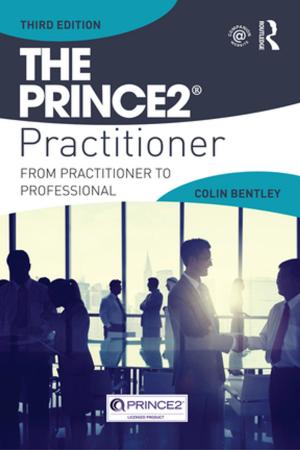 Cover of the book The PRINCE2 Practitioner by Gary Mesibov, Marie Howley, Signe Naftel
