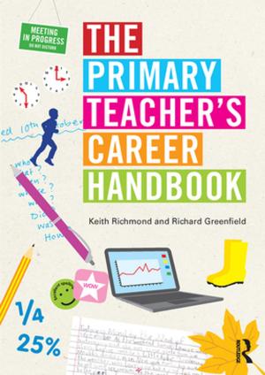 Cover of the book The Primary Teacher's Career Handbook by D.Antonio Cantu, Wilson J. Warren