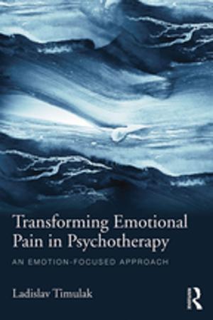 Cover of the book Transforming Emotional Pain in Psychotherapy by Michael Bousfield