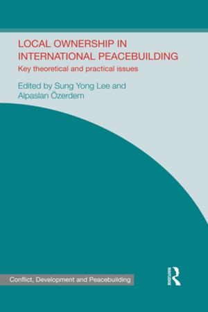 Cover of the book Local Ownership in International Peacebuilding by Luis Lobo-Guerrero