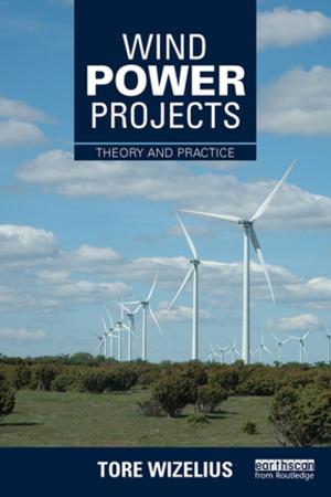 Cover of the book Wind Power Projects by Sarah Neal, Katy Bennett, Allan Cochrane, Giles Mohan