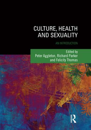 Cover of the book Culture, Health and Sexuality by Michael Wyness