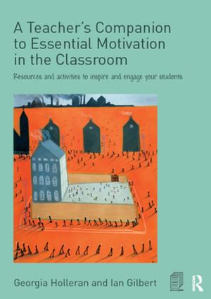 Cover of the book A Teacher's Companion to Essential Motivation in the Classroom by Joseph M. Firestone, Mark W. McElroy