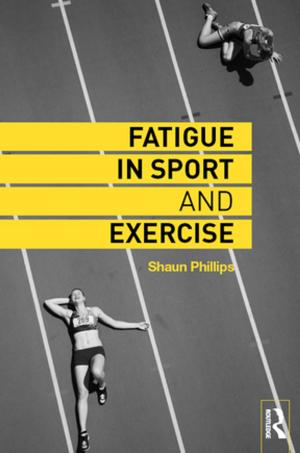 Cover of the book Fatigue in Sport and Exercise by Diane E. Booton