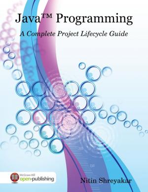 Cover of the book Java™ Programming: A Complete Project Lifecycle Guide by Carmel M. Portillo