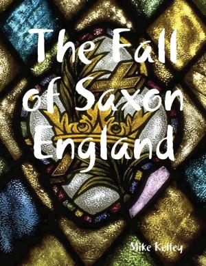 Book cover of The Fall of Saxon England