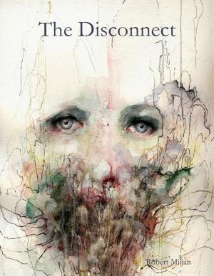 Cover of the book The Disconnect by Jesse Volpato