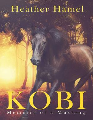 Cover of the book Kobi: Memoirs of a Mustang by Hiba Ward