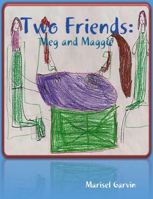 Cover of the book Two Friends: Meg and Maggie by Kimberly Vogel