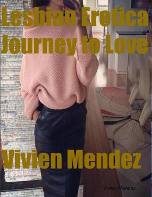 Cover of the book Lesbian Erotica Journey to Love by SG Nichols