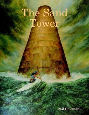 Cover of the book The Sand Tower by Michael Pereira