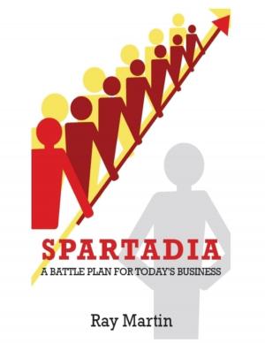 Cover of the book Spartadia: A Battle Plan for Today's Business by D. A. Barker