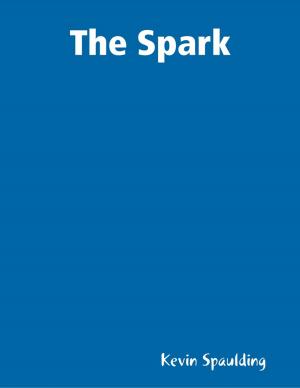 Cover of the book The Spark by Joel Armour