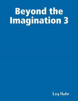 Cover of the book Beyond the Imagination 3 by Leif Bodnarchuk