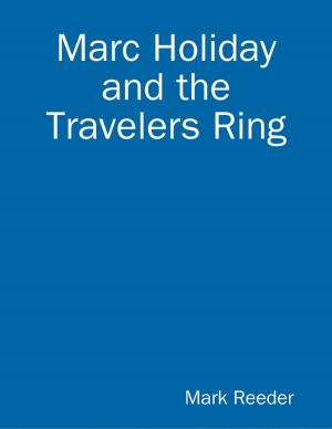 Book cover of Marc Holiday and the Travelers Ring