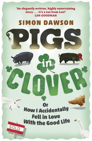 Cover of the book Pigs in Clover by Richard Grindal