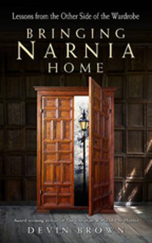 bigCover of the book Bringing Narnia Home by 