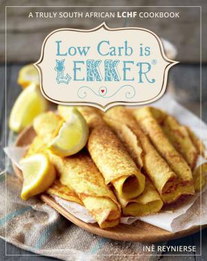 bigCover of the book Low Carb is LEKKER by 