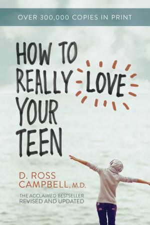 Cover of the book How to Really Love Your Teen by Patrick Quinn, Ken Roach