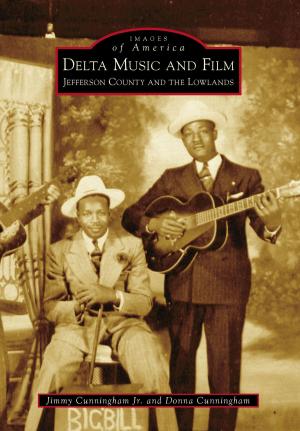 Cover of the book Delta Music and Film by James E. Benson & Nicole B. Casper