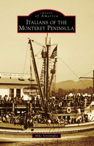 Cover of the book Italians of the Monterey Peninsula by Richard V. Simpson