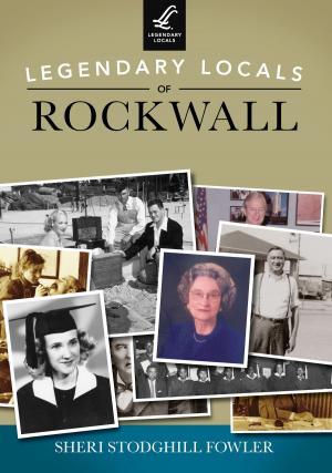 Cover of the book Legendary Locals of Rockwall by Paul Langendorfer, the Buffalo History Museum