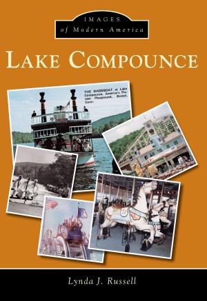 Cover of the book Lake Compounce by Francisco E. Balderrama, Richard A. Santillan