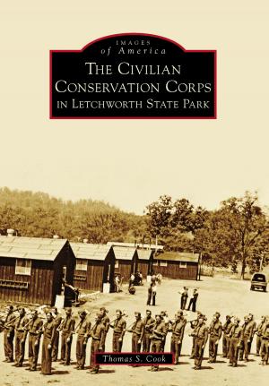 Cover of the book The Civilian Conservation Corps in Letchworth State Park by Arline Chandler