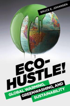 Book cover of Eco-Hustle! Global Warming, Greenwashing, and Sustainability