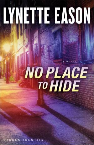 Cover of the book No Place to Hide (Hidden Identity Book #3) by Tommi Femrite, Elizabeth Alves, Karen Kaufman