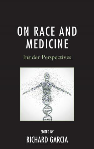 Cover of the book On Race and Medicine by Elliott Johnson, David Walker, Daniel Gray
