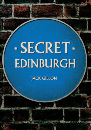 Cover of the book Secret Edinburgh by Patrick G. Eriksson